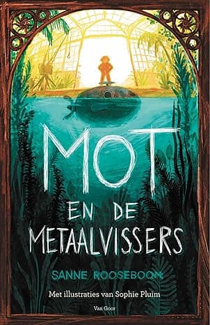 Mot en de Metaalvissers - Sanne Rooseboom