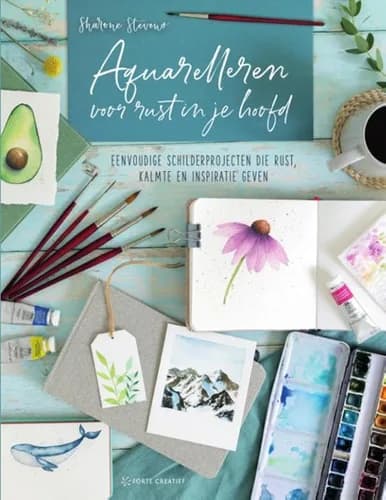 Aquarelleren voor rust in je hoofd (Sharone Stevens)