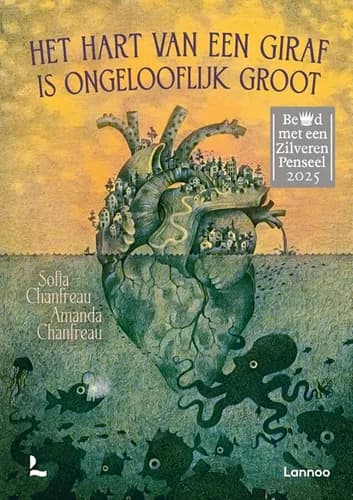 Het hart van een giraf is ongelooflijk groot (9+) — Zilveren Penseel
