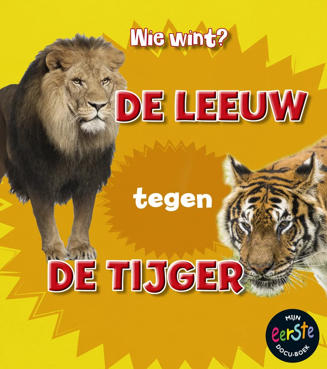Wie wint? - De leeuw tegen de tijger