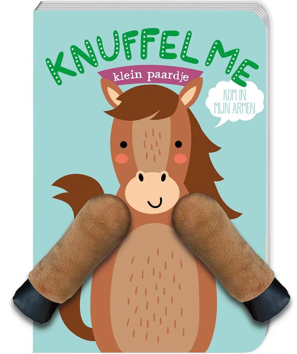 Knuffel me, klein paardje