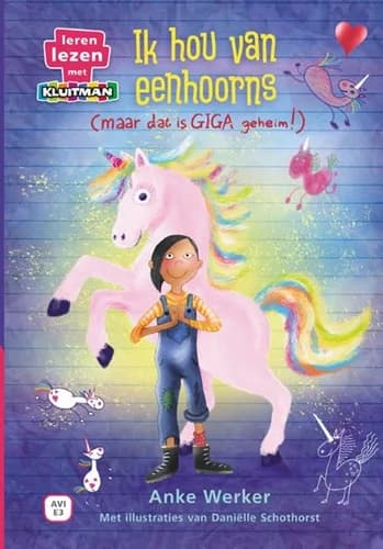 Ik hou van eenhoorns — maar dat is GIGA geheim! (Anke Werker, AVI E3)