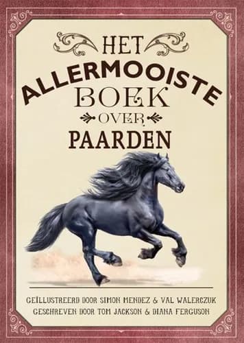 Het allermooiste boek over paarden (8+)