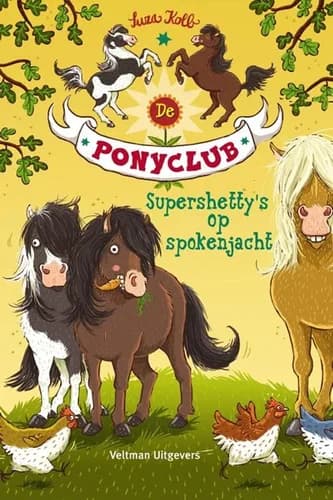 De Ponyclub (6-9) — Supershetty’s op spokenjacht