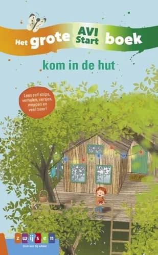 Kom in de hut — Het Grote AVI Start boek